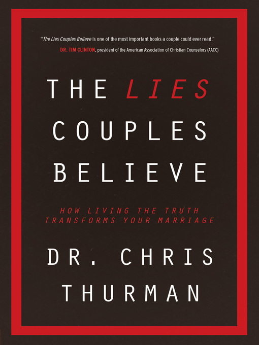 Title details for The Lies Couples Believe by Chris Thurman - Available